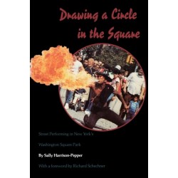 Drawing a Circle in the Square: Street Performing in New York's Washington Square Park