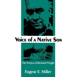 Voice of a Native Son: The Poetics of Richard Wright