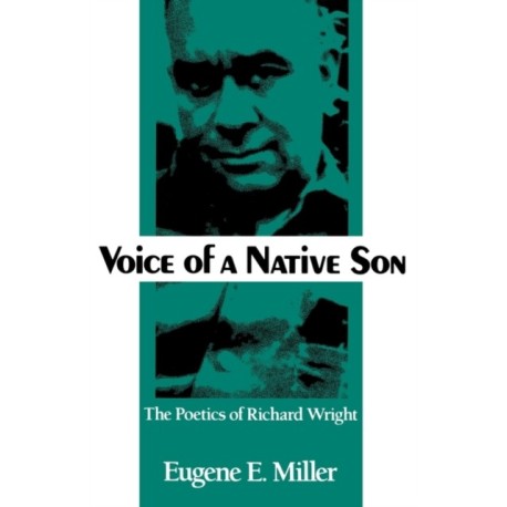 Voice of a Native Son: The Poetics of Richard Wright