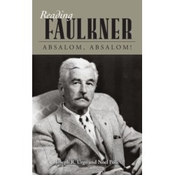 Reading Faulkner: Absalom, Absalom!