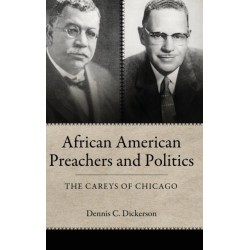 African American Preachers and Politics: The Careys of Chicago