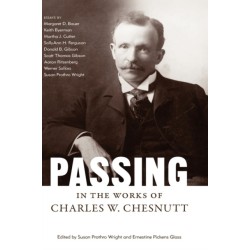 Passing in the Works of Charles W. Chesnutt