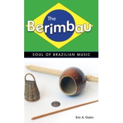 The Berimbau: Soul of Brazilian Music