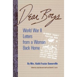 Dear Boys: World War II Letters from a Woman Back Home