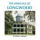 The Heritage of Longwood