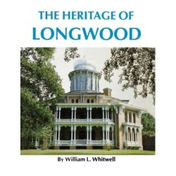 The Heritage of Longwood