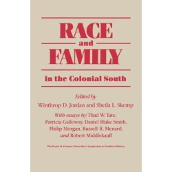 Race and Family in the Colonial South