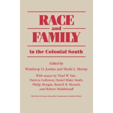 Race and Family in the Colonial South