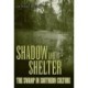 Shadow and Shelter