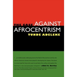 The Case Against Afrocentrism