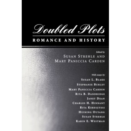 Doubled Plots: Romance and History