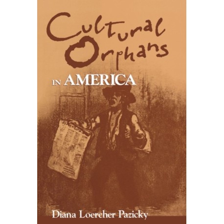 Cultural Orphans in America