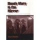 Bloody Mary in the Mirror: Essays in Psychoanalytic Folkloristics
