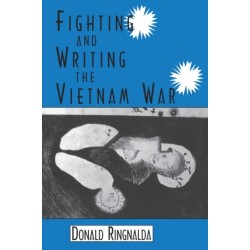Fighting and Writing the Vietnam War