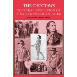 The Choctaws: Cultural Evolution of a Native American Tribe