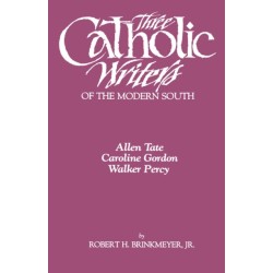 Three Catholic Writers of the Modern South