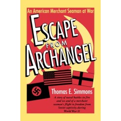 Escape from Archangel: An American Merchant Seaman at War