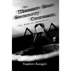The Mississippi State Sovereignty Commission: Civil Rights and States' Rights