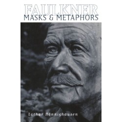 Faulkner: Masks and Metaphors