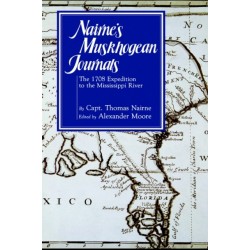 Nairne's Muskhogean Journals: The 1708 Expedition to the Mississippi River