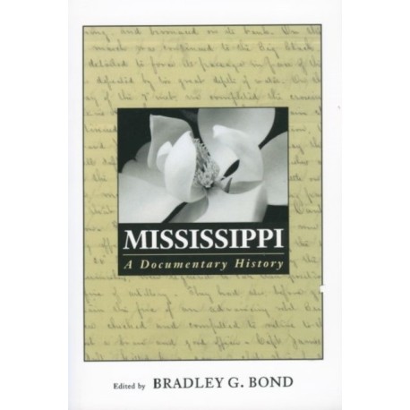Mississippi: A Documentary History