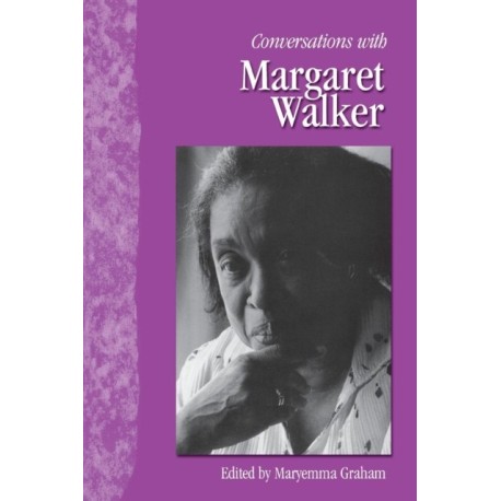 Conversations with Margaret Walker
