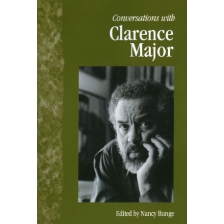 Conversations with Clarence Major