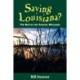 Saving Louisiana? the Battle for Coastal Wetlands