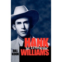 Hank Williams, So Lonesome
