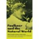 Faulkner and the Natural World