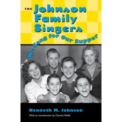The Johnson Family Singers: We Sang for Our Supper