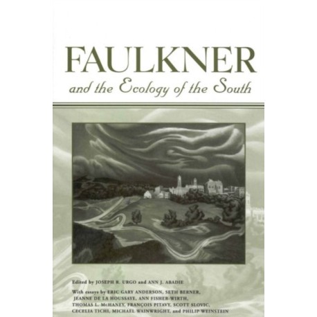 Faulkner and the Ecology of the South
