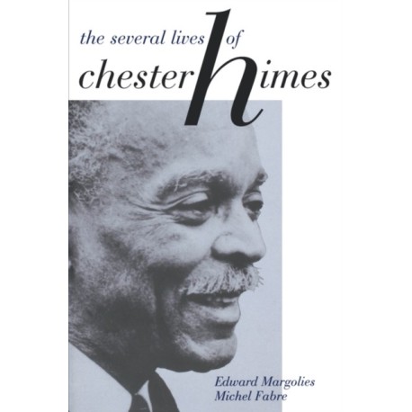 The Several Lives of Chester Himes