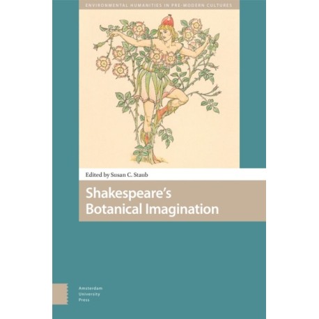 Shakespeare's Botanical Imagination