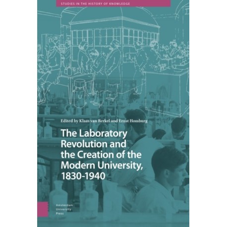 The Laboratory Revolution and the Creation of the Modern University, 1830-1940