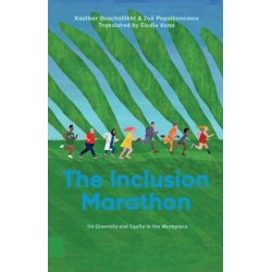 The Inclusion Marathon: On Diversity and Equity in the Workplace