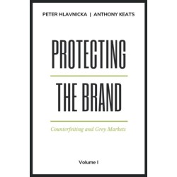 Protecting the Brand: Counterfeiting and Grey Markets