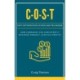 C-O-S-T: Cost Optimization System and Technique