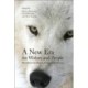 A New Era for Wolves and People: Wolf Recovery, Human Attitudes, and Policy