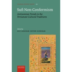 Sufi Non-Conformism: Antinomian Trends in the Persianate Cultural Traditions
