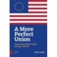 A More Perfect Union: Federal Union in Political Theory and Practice, 1500-1951