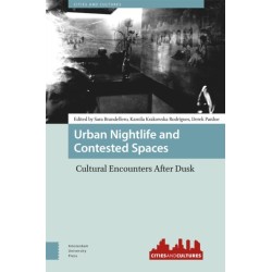 Urban Nightlife and Contested Spaces: Cultural Encounters After Dusk