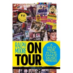 On Tour: A Wild Ride In The Dance Music Press