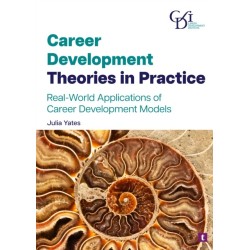 Career Development Theories in Practice: Real-World Applications of Career Development Models