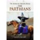 The Armies of Ancient Persia: The Parthians