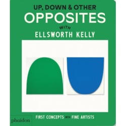Up, Down & Other Opposites: with Ellsworth Kelly