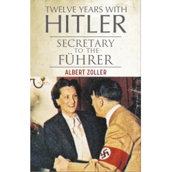 Twelve Years With Hitler: Secretary to the Fuhrer