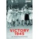 Victory 1945 in Photographs