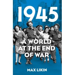 1945: A World at the End of War