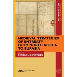 Medieval Strategies of Entreaty from North Africa to Eurasia